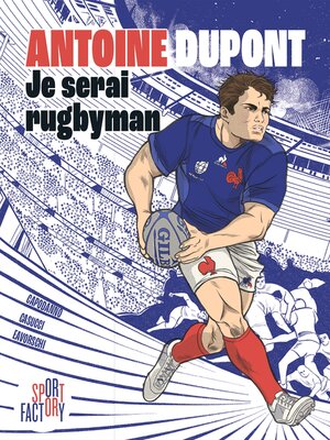cover image of Antoine Dupont je serai rugbyman